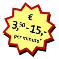EUR 3.50 - 15.- per minute *